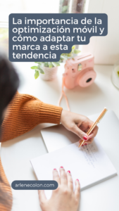 La importancia de la optimización móvil y cómo adaptar tu marca a esta tendencia
